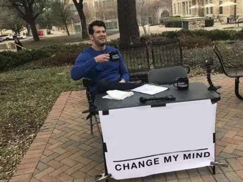 Change My Mind meme about Sourdough Sidekick